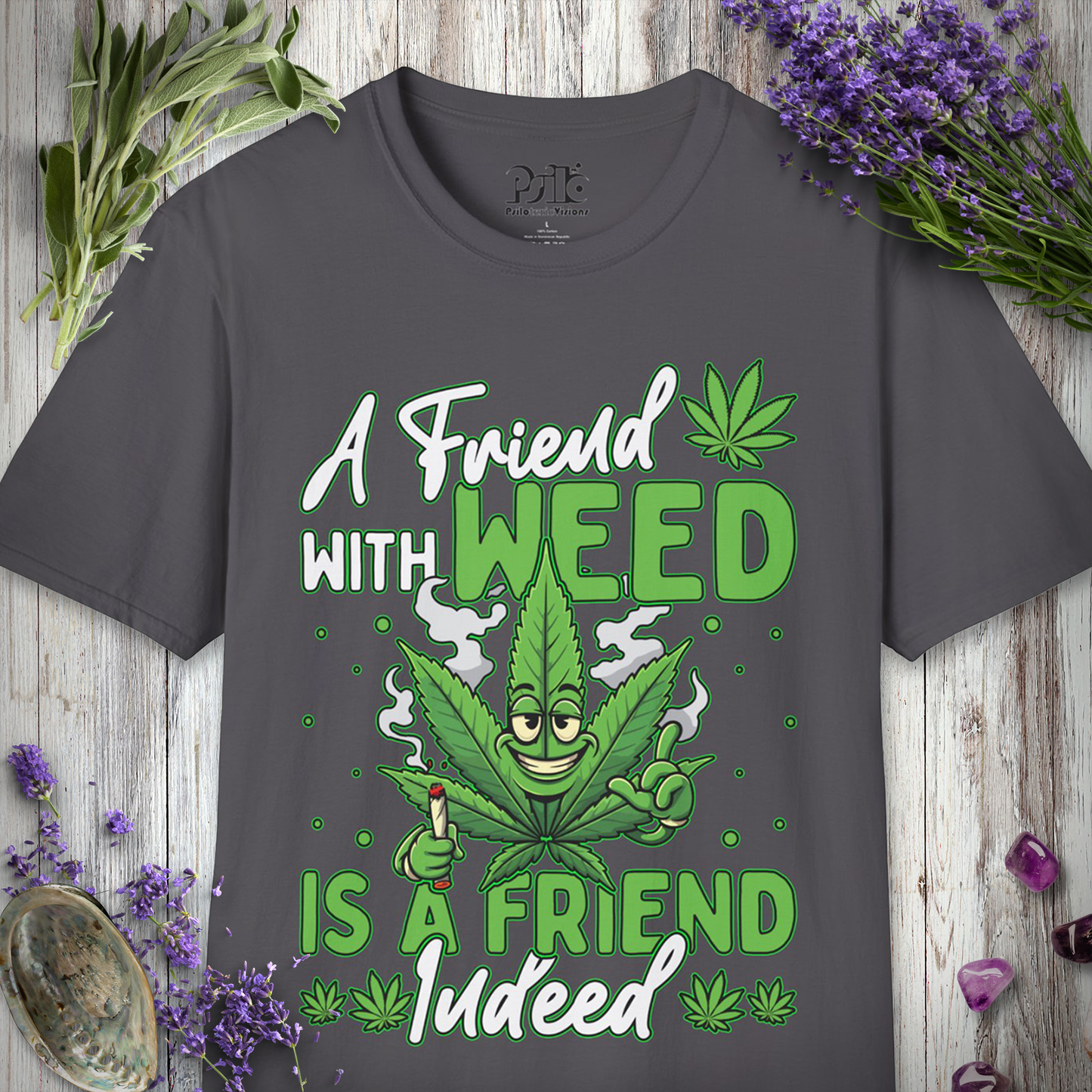 Friend With Weed T-SHIRT