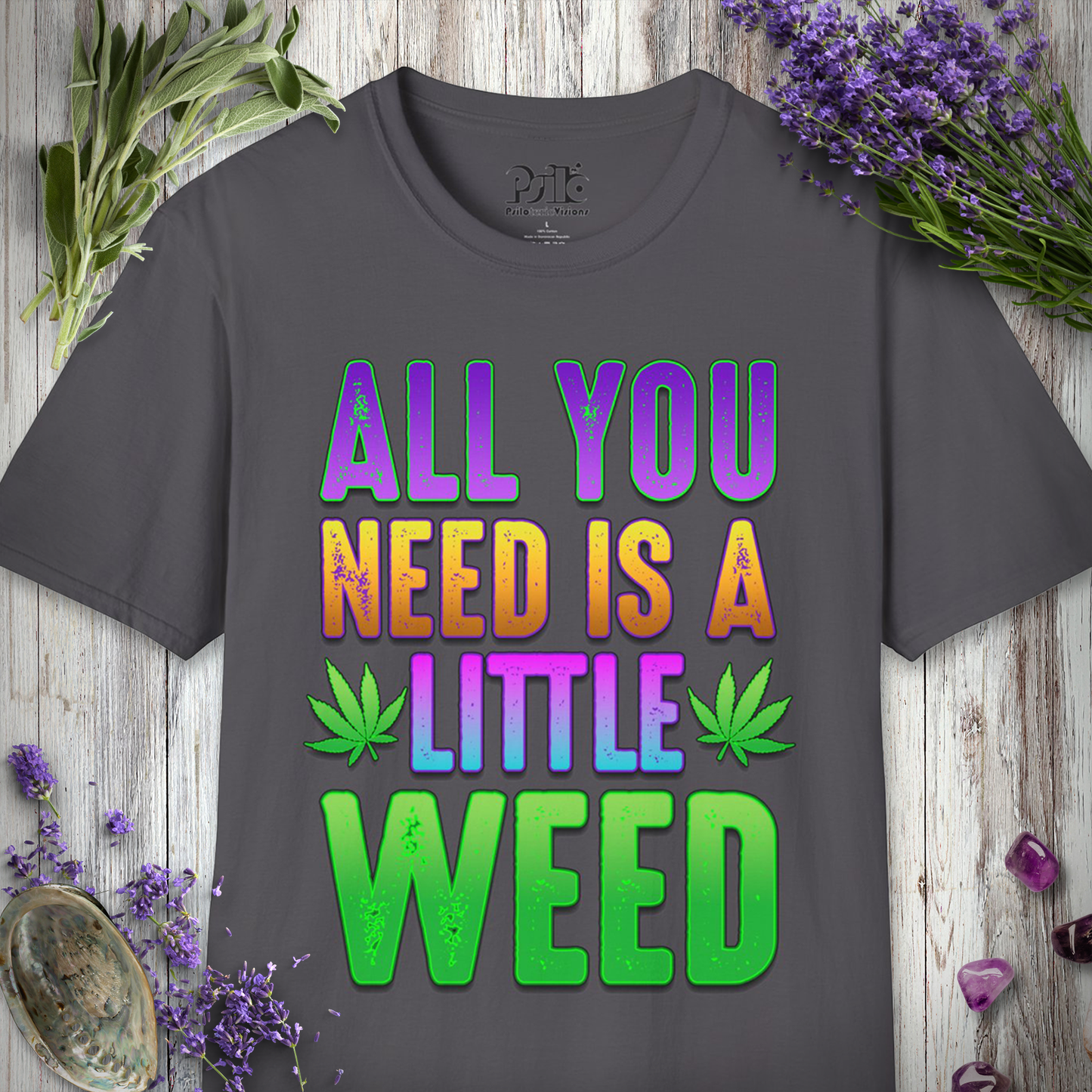 All You Need T-SHIRT