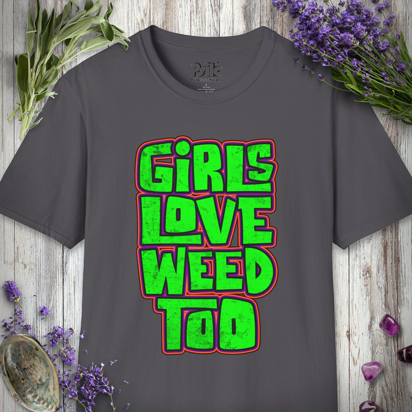 Girls Love Weed Too T-SHIRT