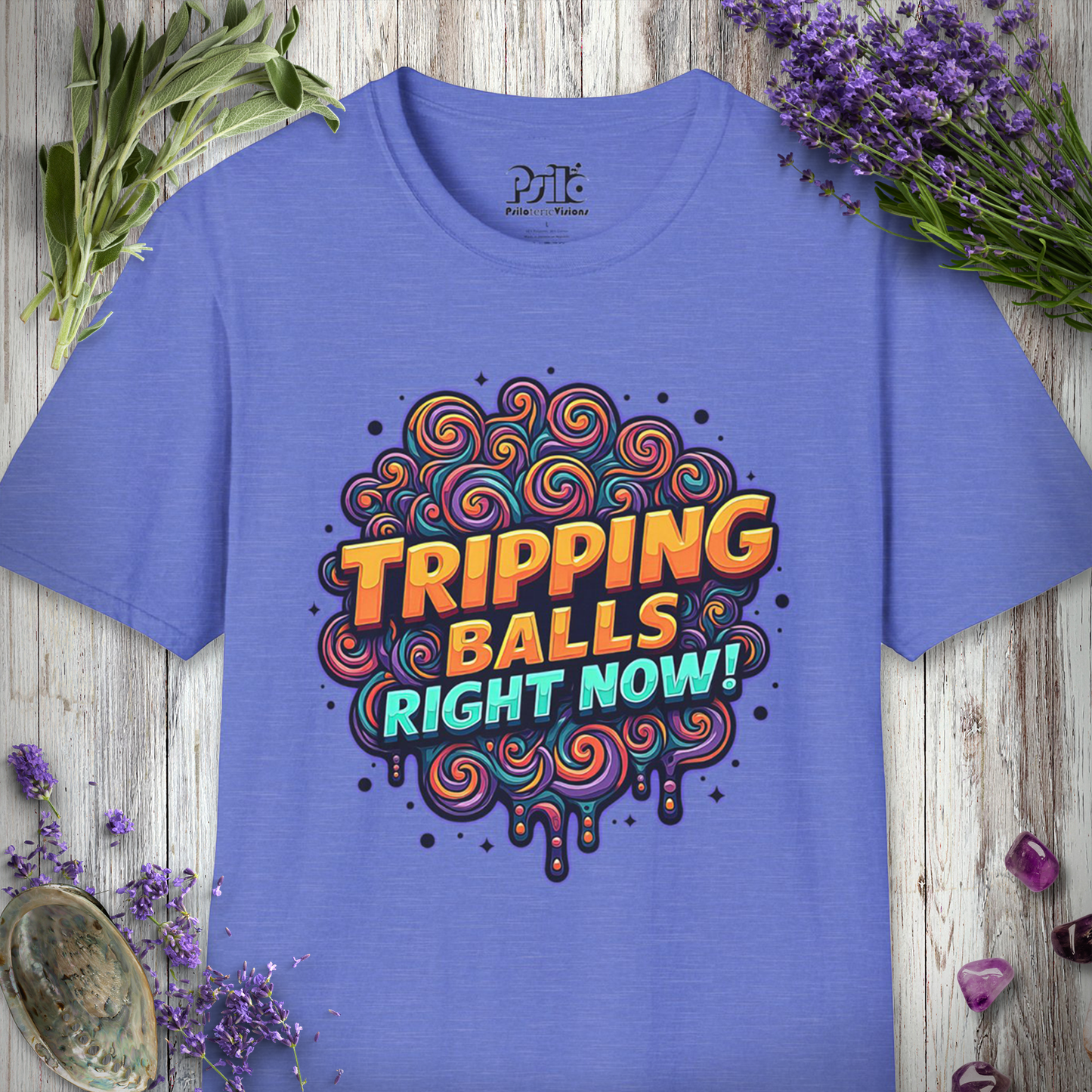 Tripping Balls Right Now T-SHIRT