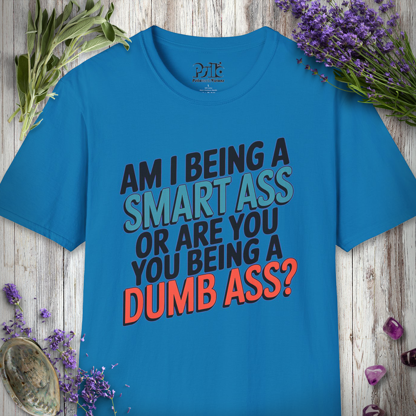 * Smart Ass / Dumb Ass T-SHIRT