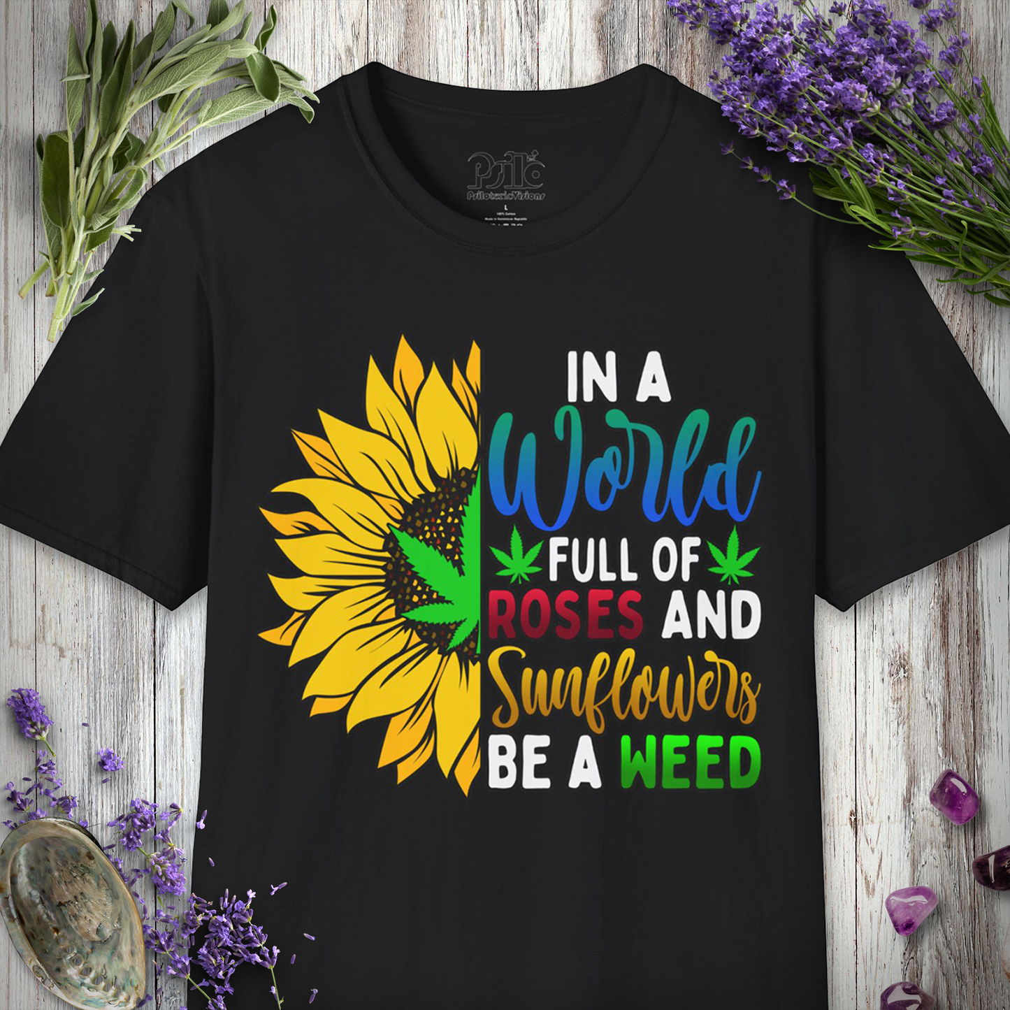 Be A Weed T-SHIRT