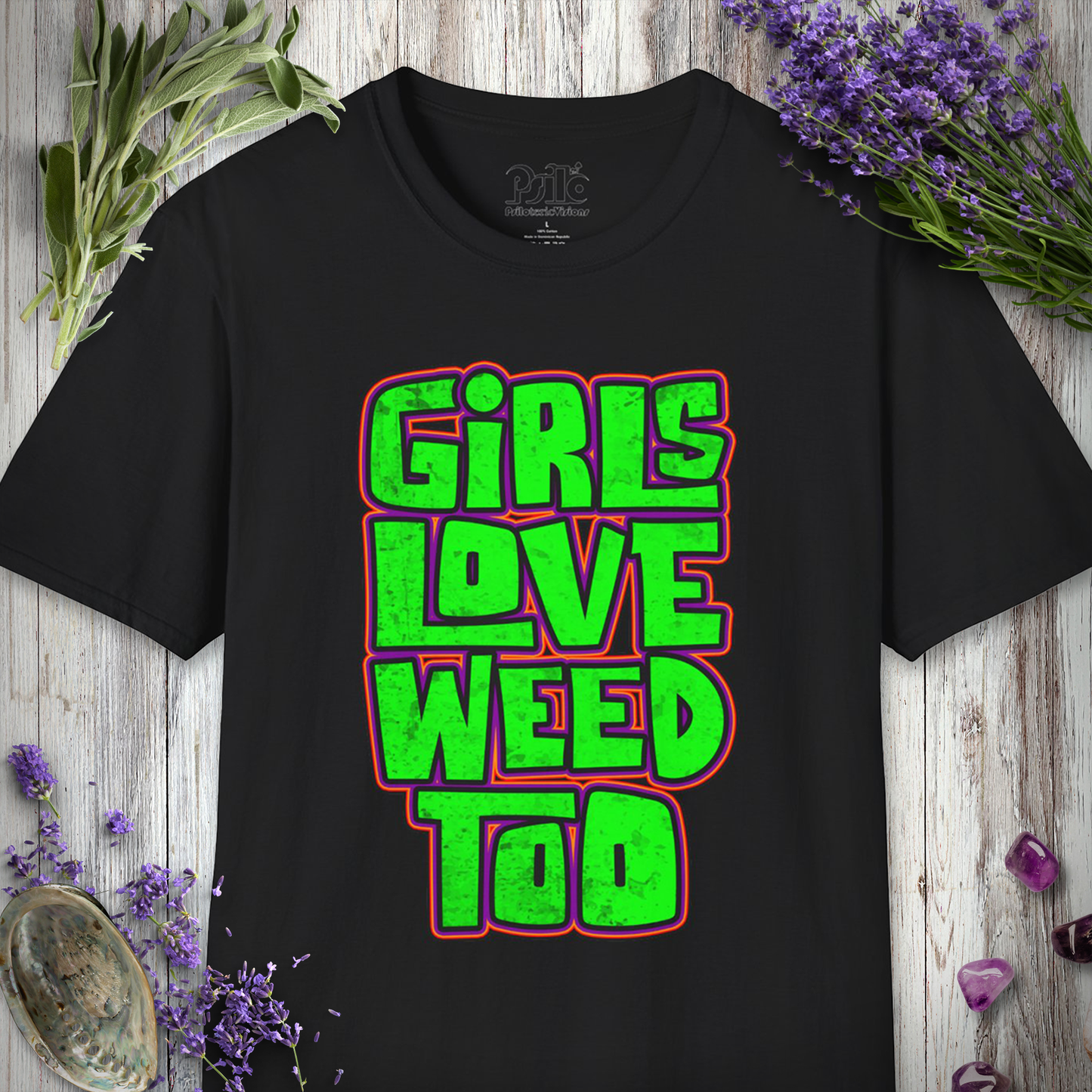 Girls Love Weed Too T-SHIRT