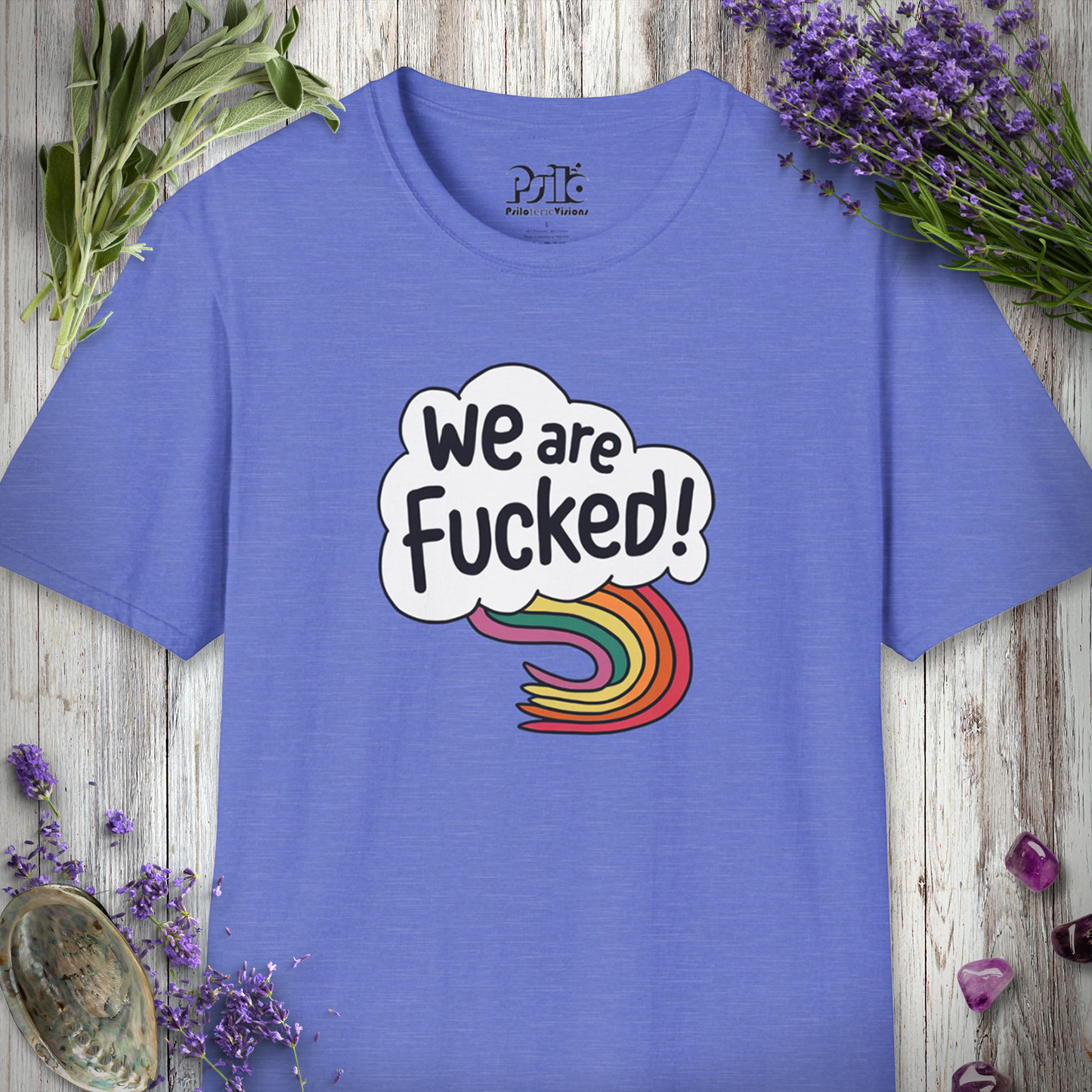 * We Are Fucked T-SHIRT