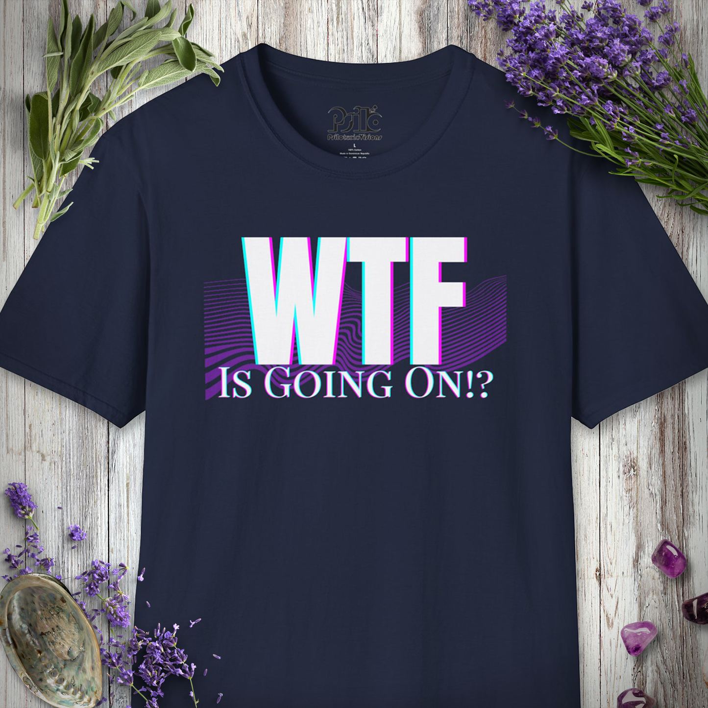 WTF Is Going On T-SHIRT