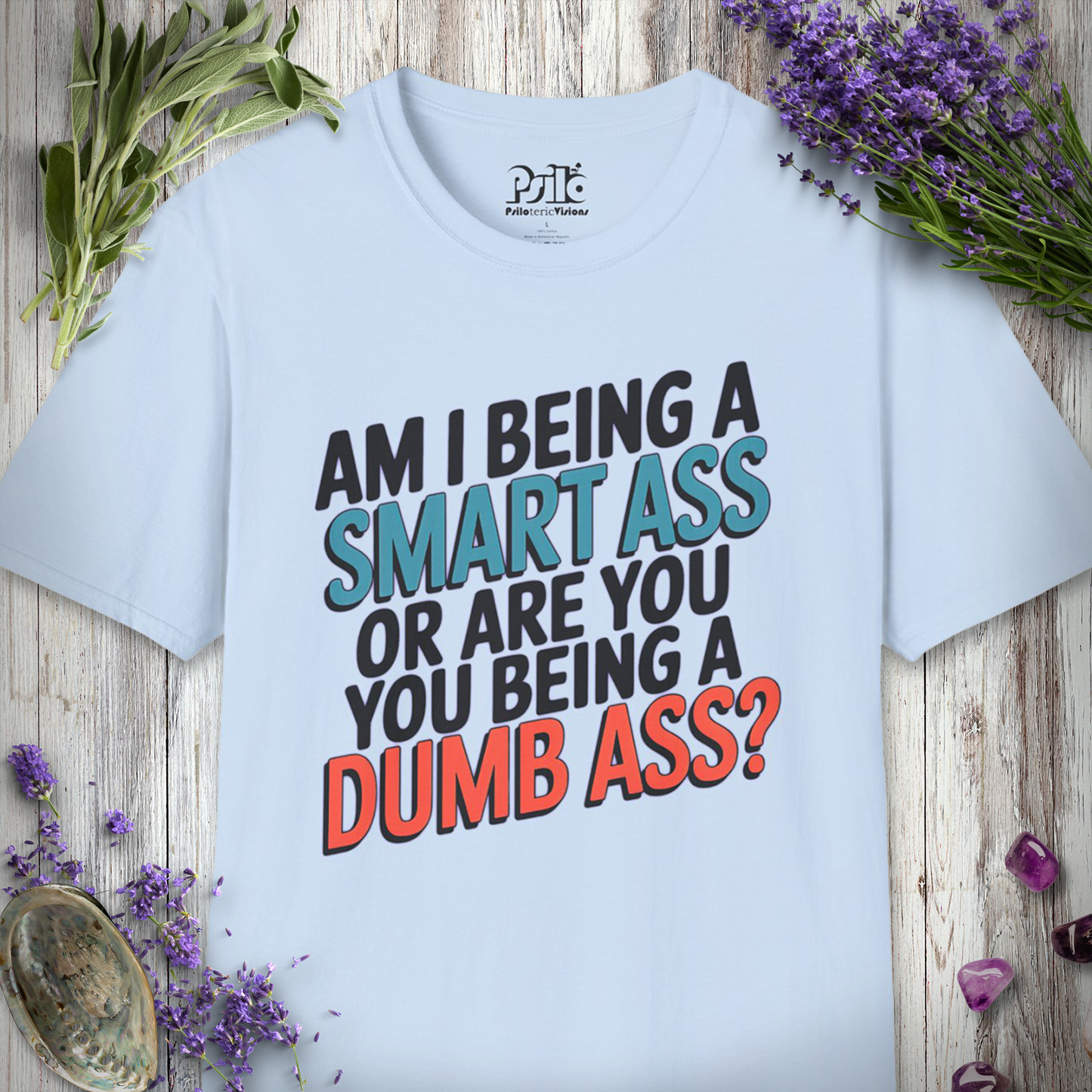 * Smart Ass / Dumb Ass T-SHIRT