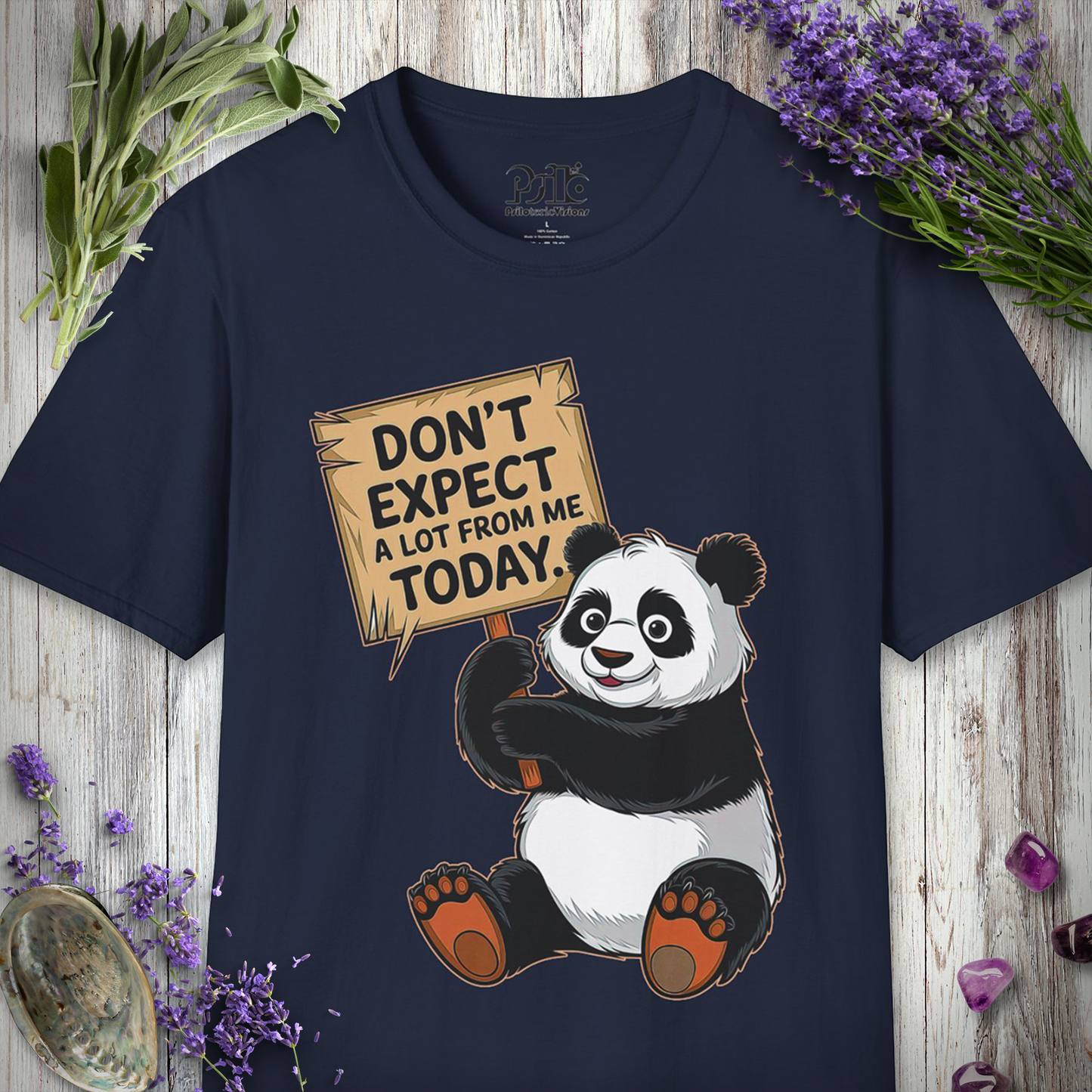 Don't Expect A Lot T-SHIRT