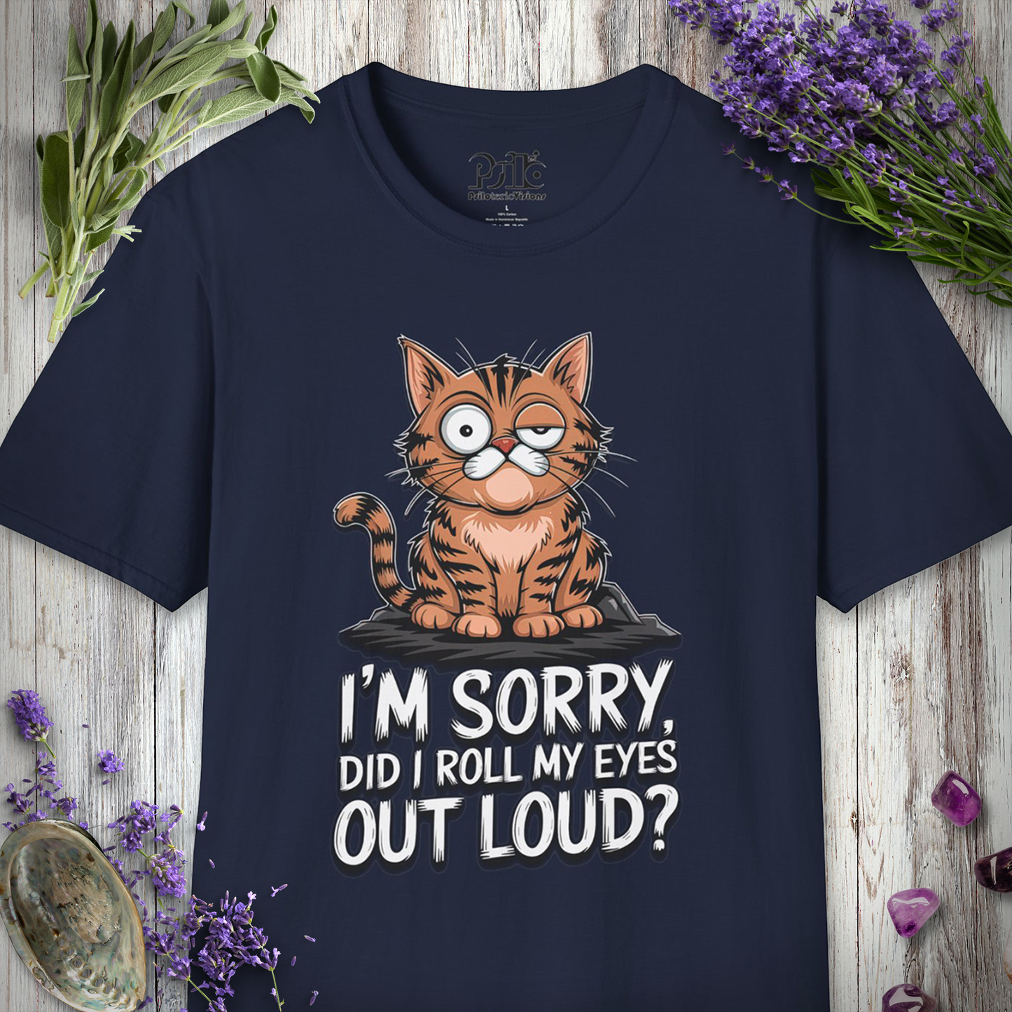 Did I Roll My Eyes Out Loud T-SHIRT