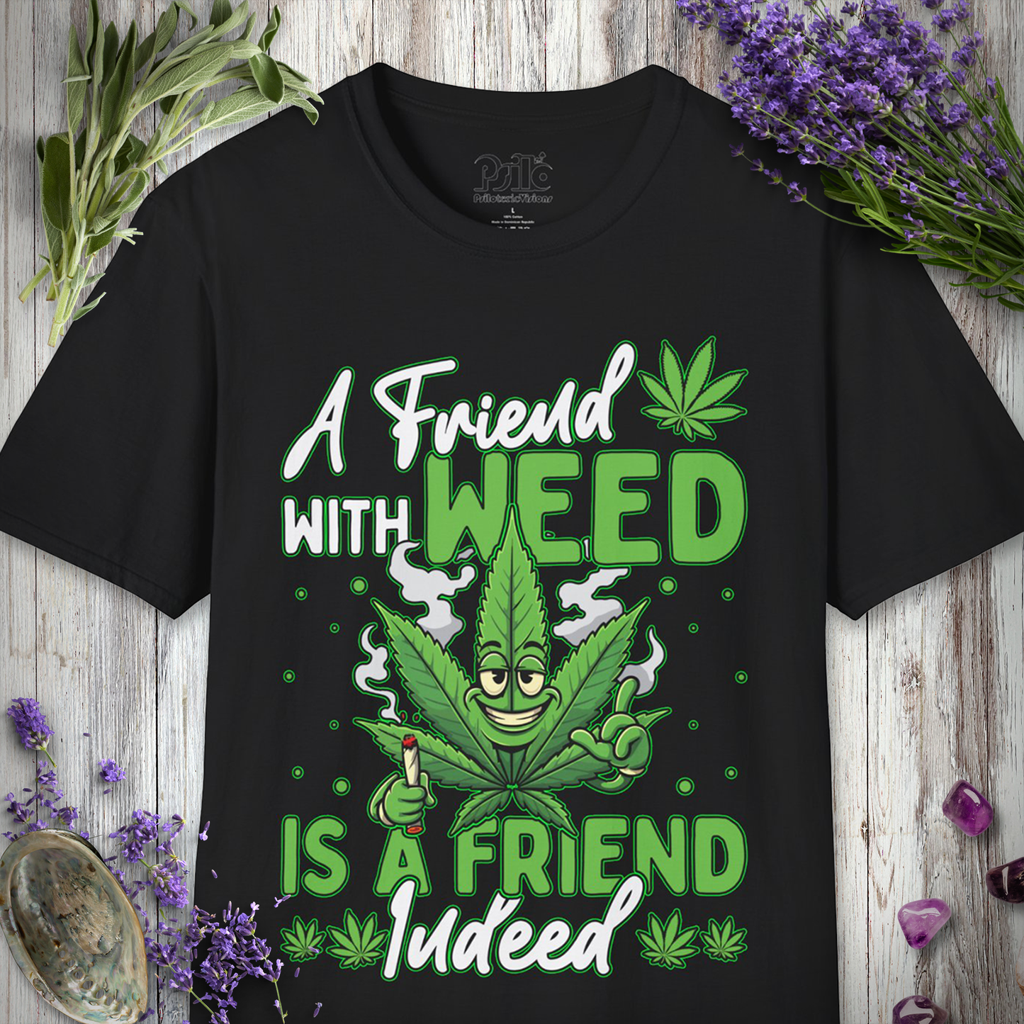 Friend With Weed T-SHIRT