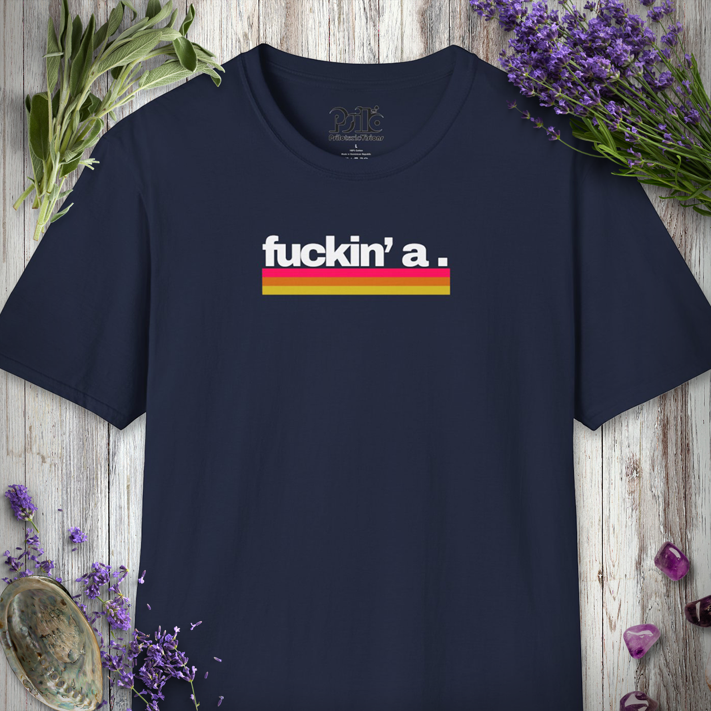 * Fuckin' A T-SHIRT