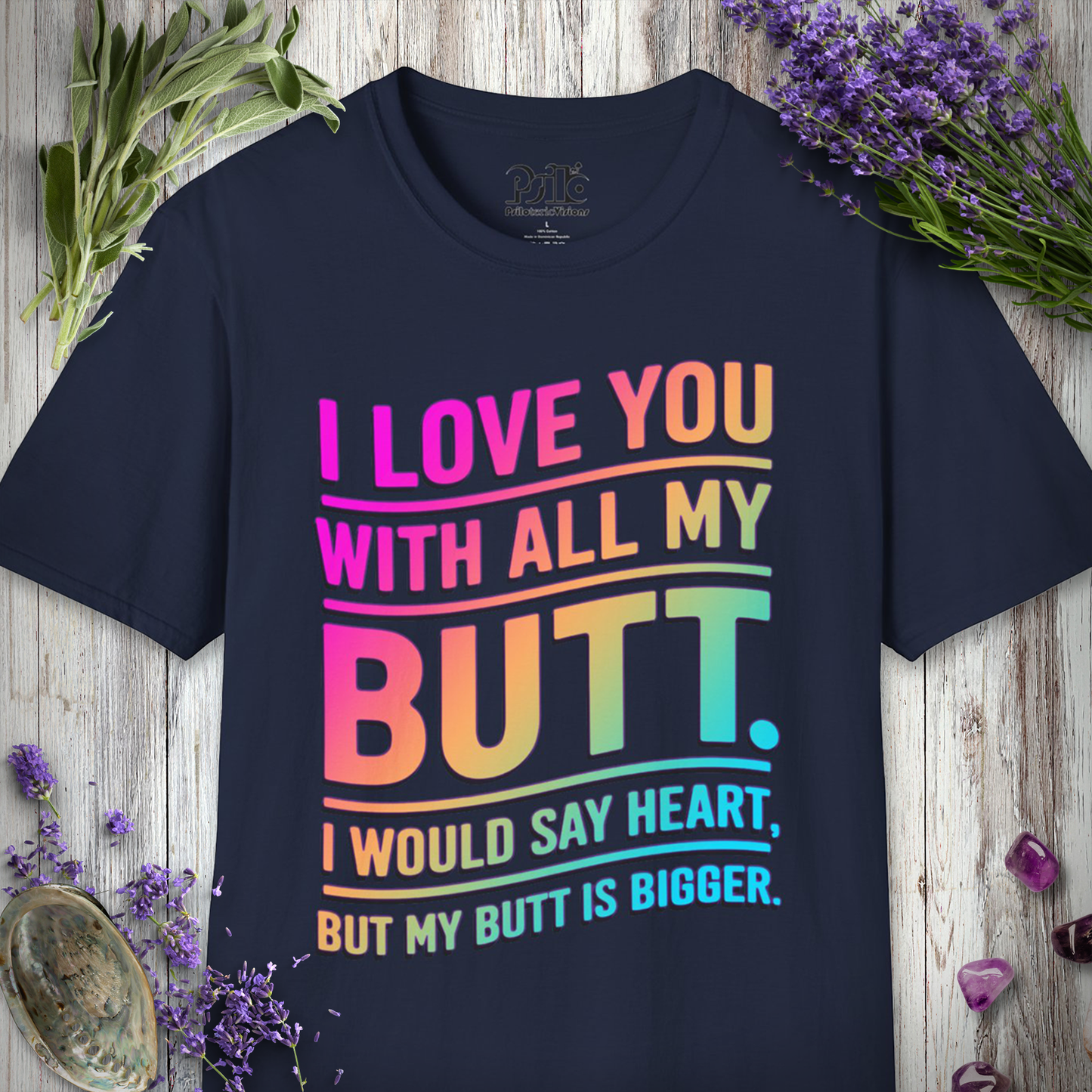 With All My Butt T-SHIRT