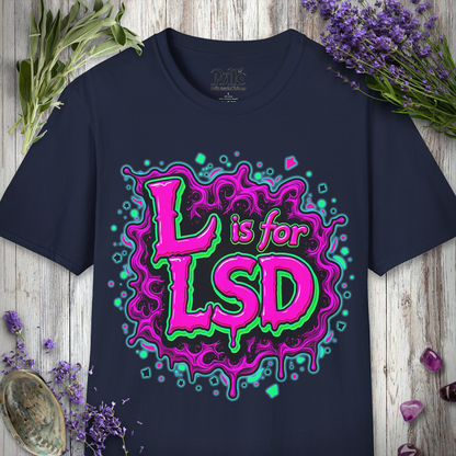 L Is For LSD T-SHIRT
