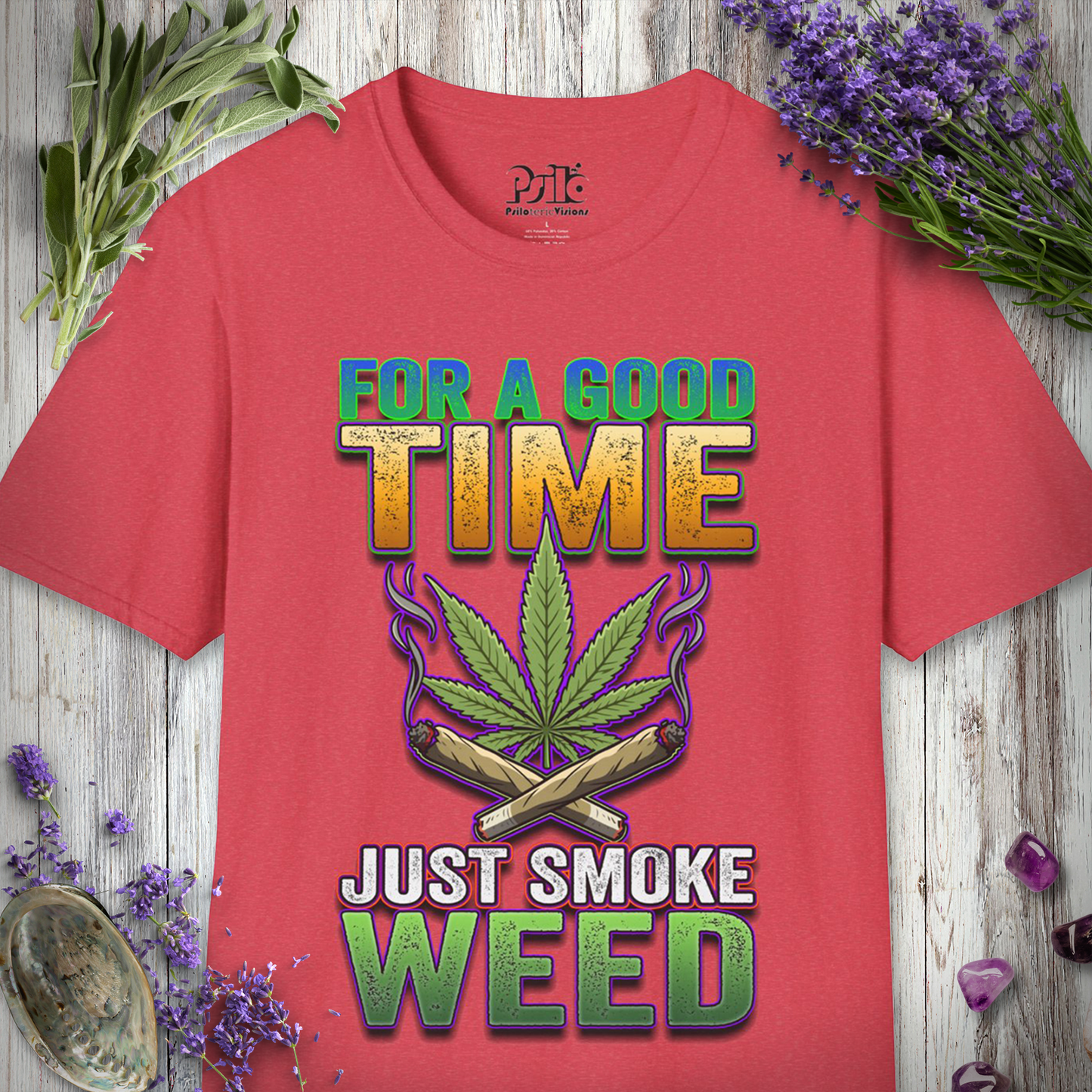 Just Smoke Weed T-SHIRT