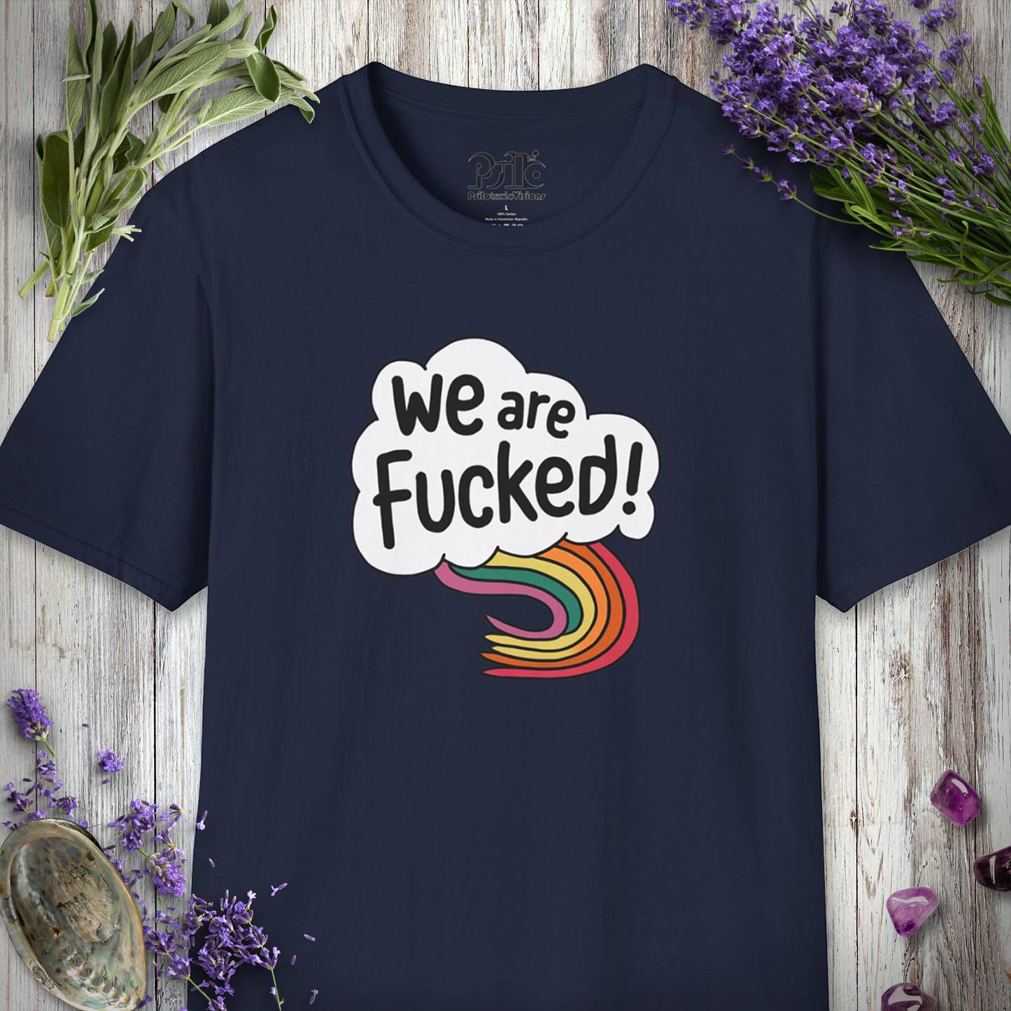 * We Are Fucked T-SHIRT