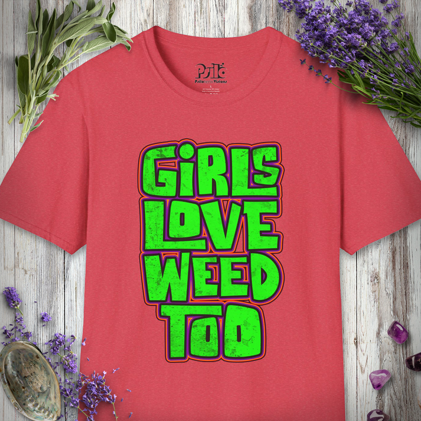 Girls Love Weed Too T-SHIRT