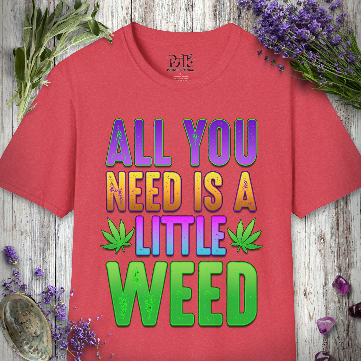 All You Need T-SHIRT