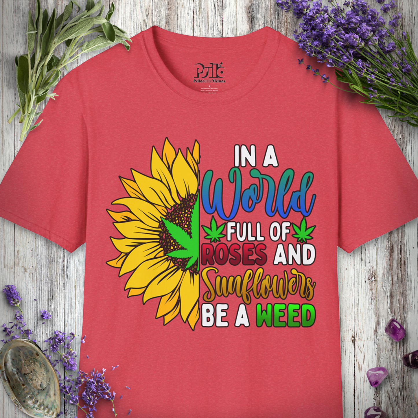 Be A Weed T-SHIRT