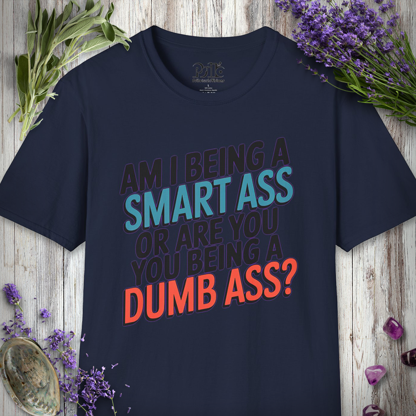 * Smart Ass / Dumb Ass T-SHIRT