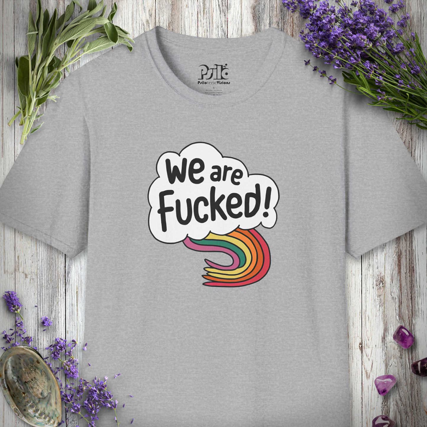 * We Are Fucked T-SHIRT