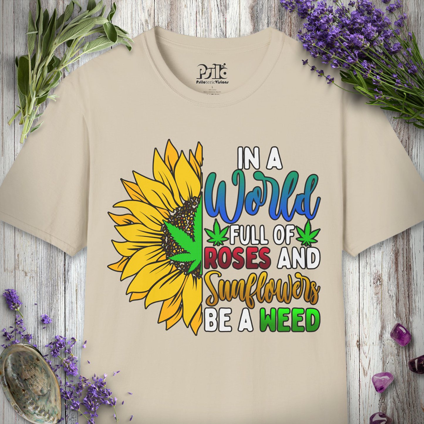 Be A Weed T-SHIRT