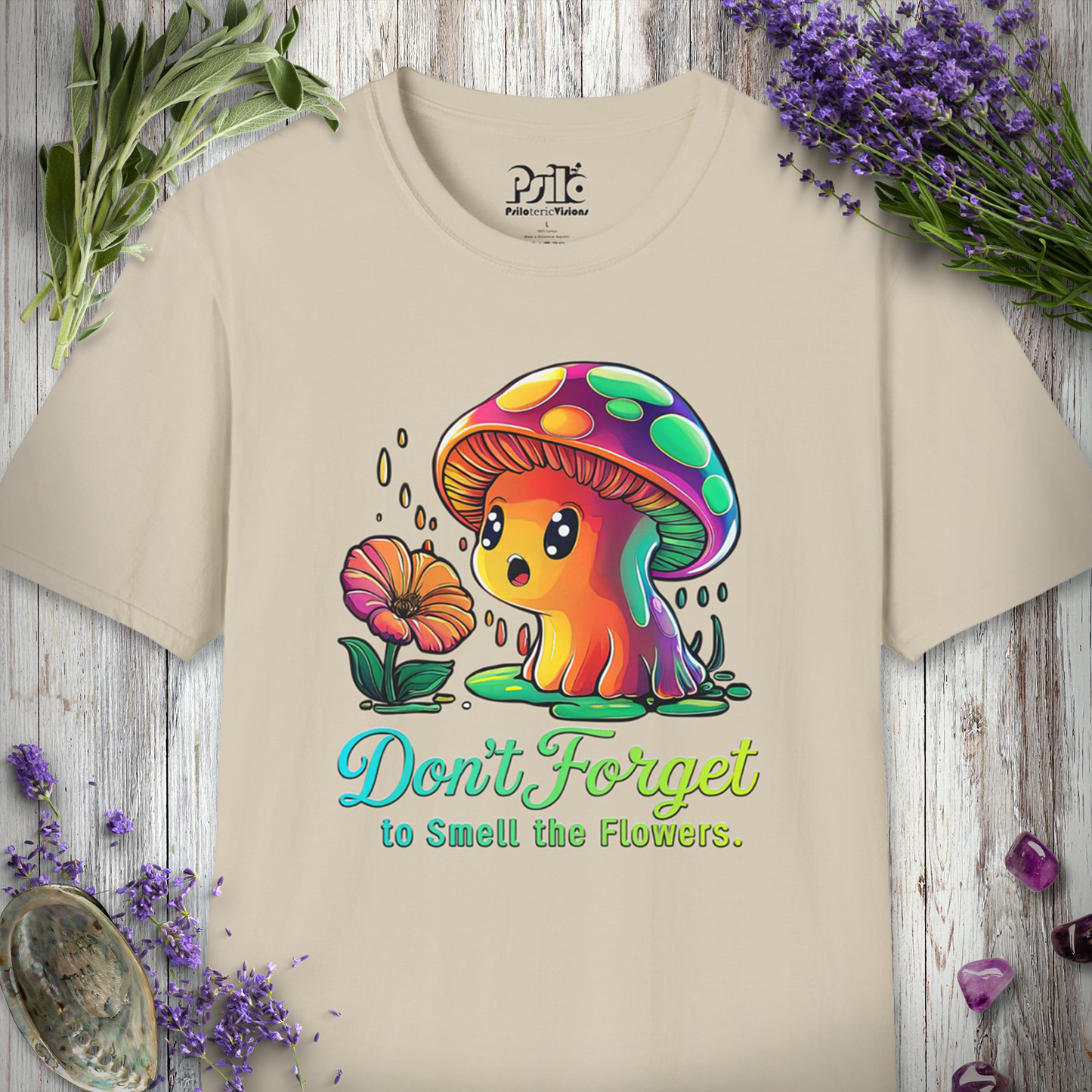 Don't Forget to Smell The Flowers T-Shirt