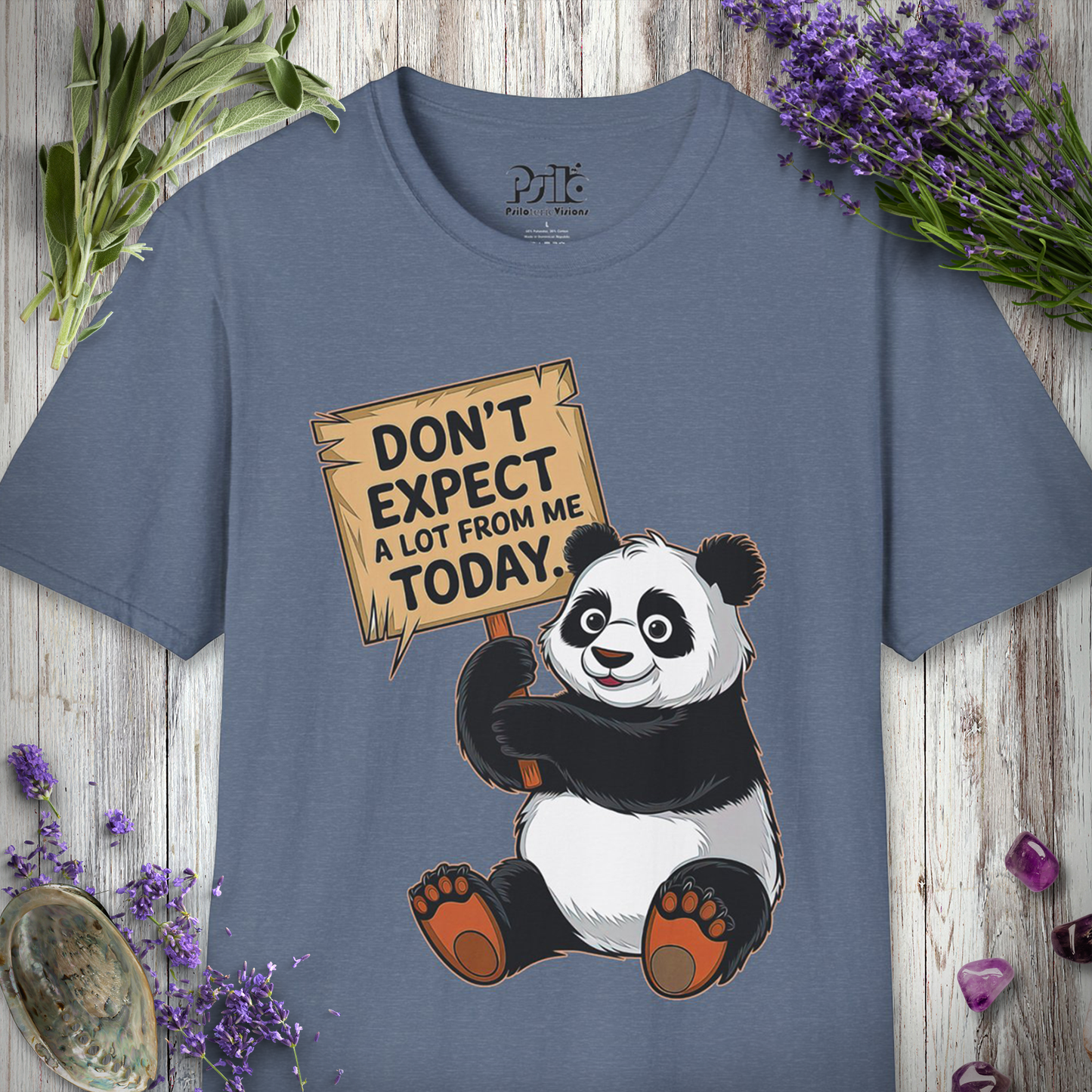 Don't Expect A Lot T-SHIRT