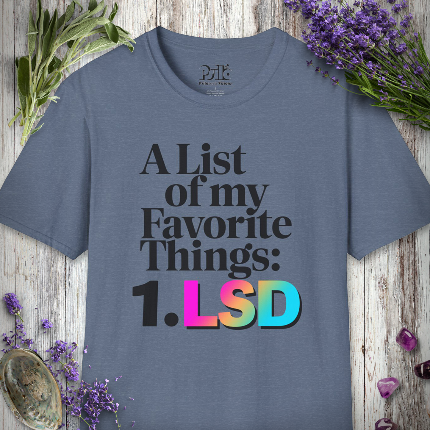 A list of My Favorite Things 1 LSD T-SHIRT