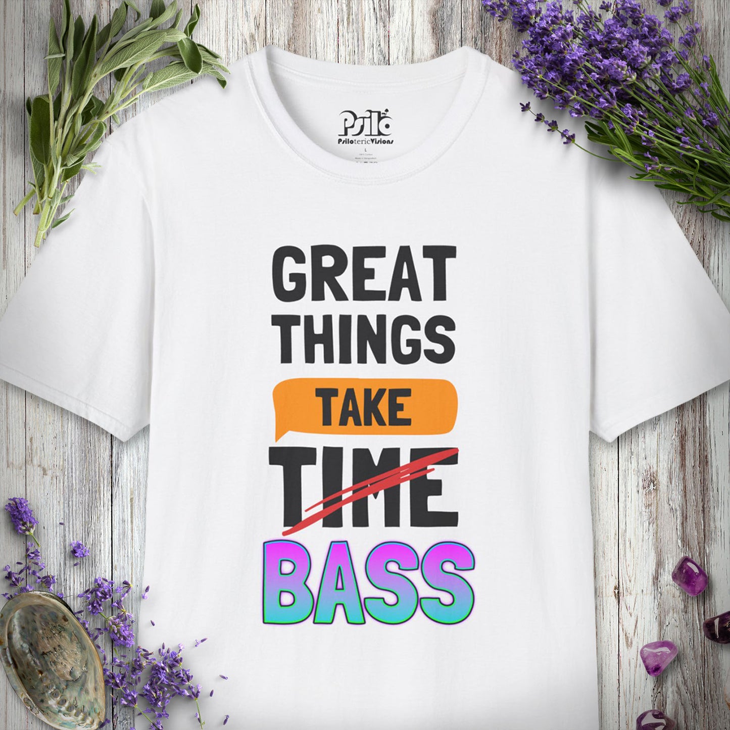 "Great Things Take Bass" T-SHIRT