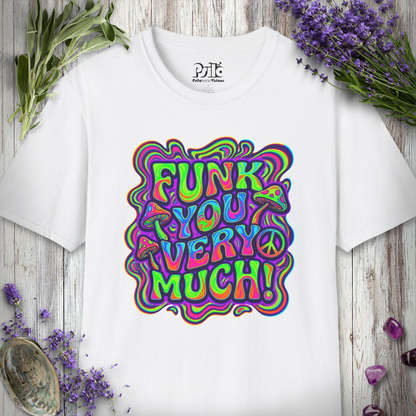 "Funk You Very Much - Neo Mushroom" T-SHIRT