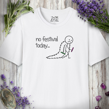 "No Festival Today - Fur Coat" T-SHIRT