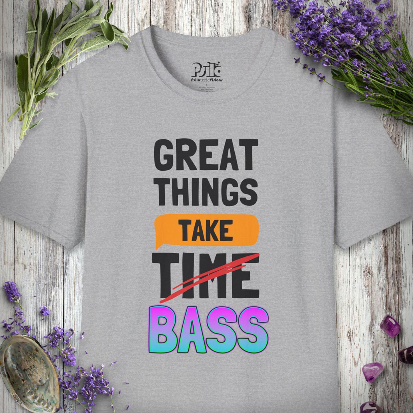 "Great Things Take Bass" T-SHIRT