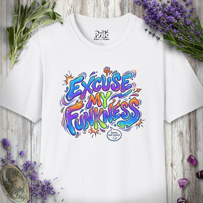 "Excuse My Funkness" T-SHIRT