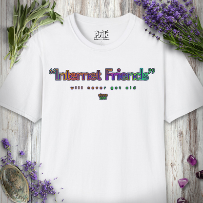 "Internet Friends" T-SHIRT
