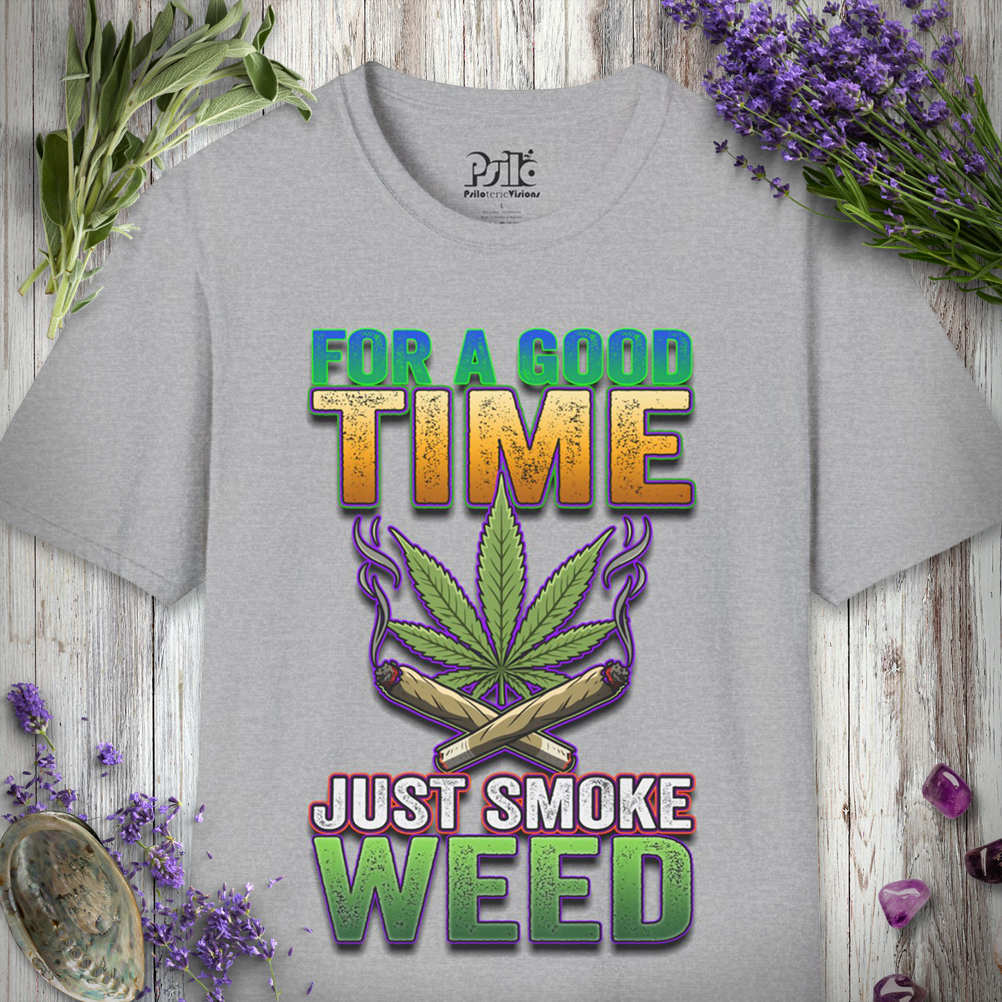 Just Smoke Weed T-SHIRT