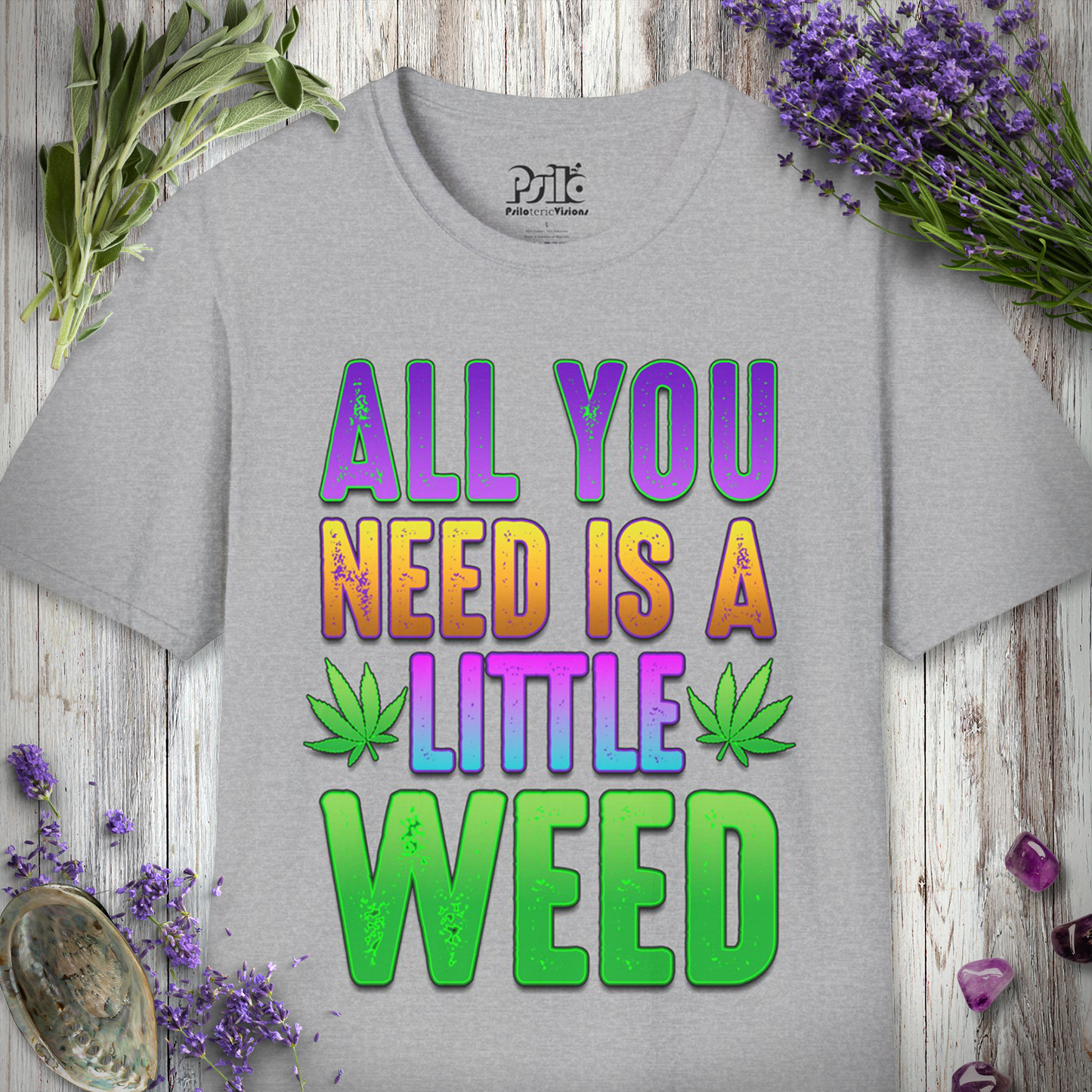 All You Need T-SHIRT