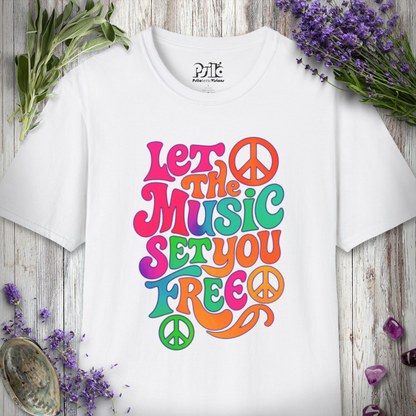 "Let The Music Set You Free" T-SHIRT