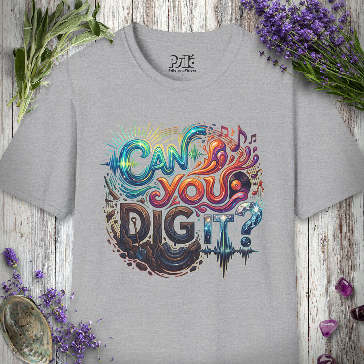 "Can You Dig It" T-SHIRT