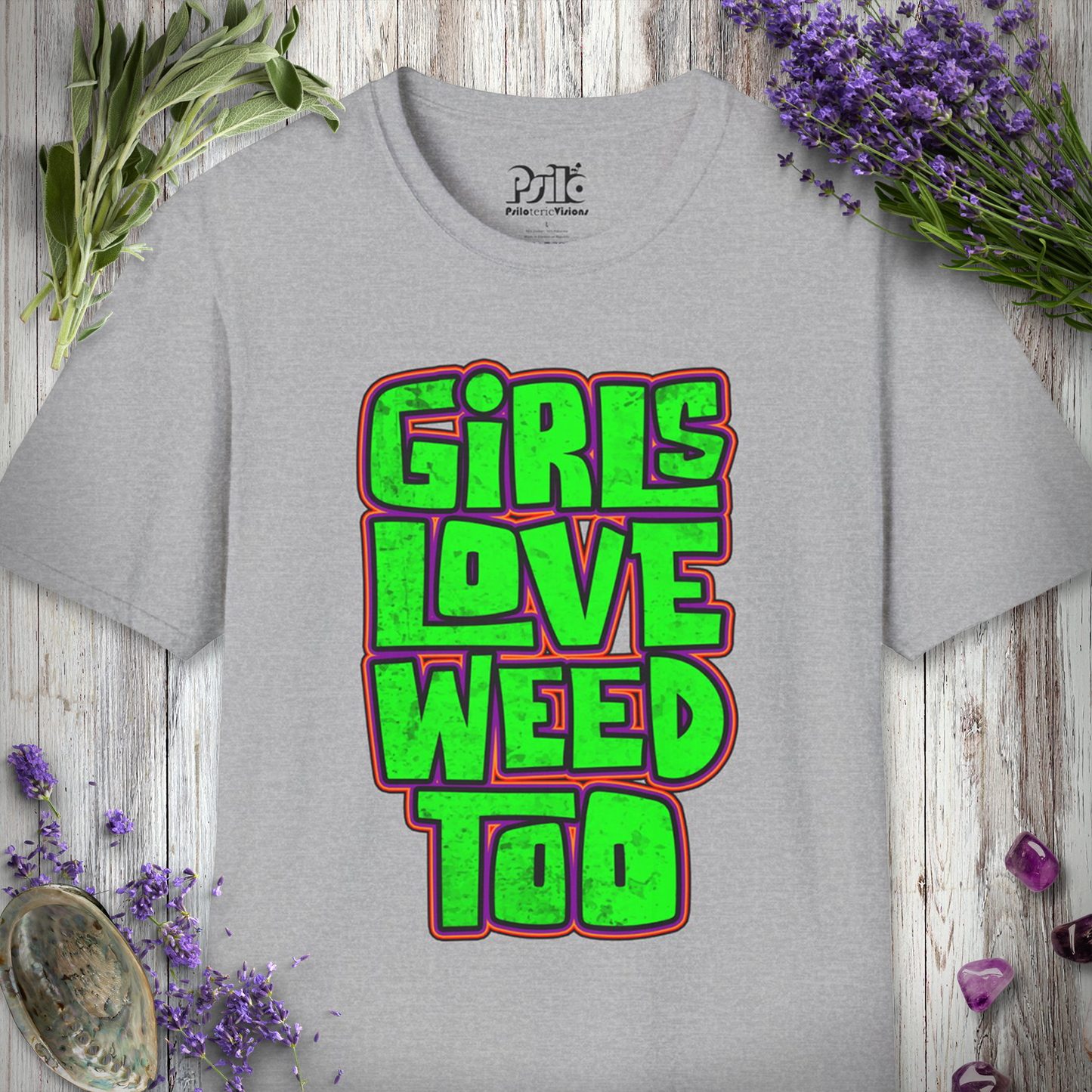 Girls Love Weed Too T-SHIRT