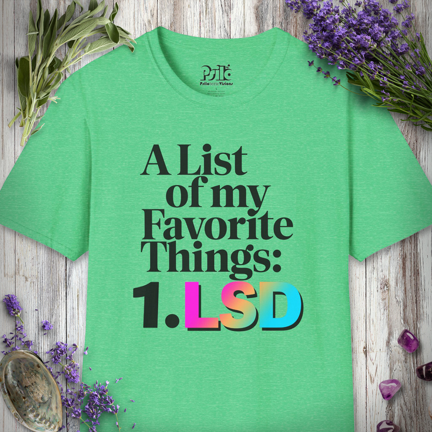 A list of My Favorite Things 1 LSD T-SHIRT