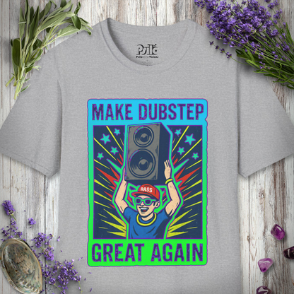 "Make Dubstep Great Again" T-SHIRT