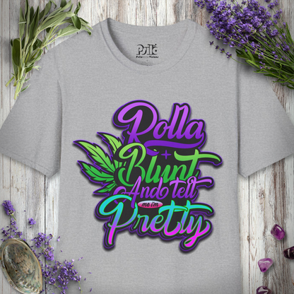 Tell Me I'm Pretty T-SHIRT