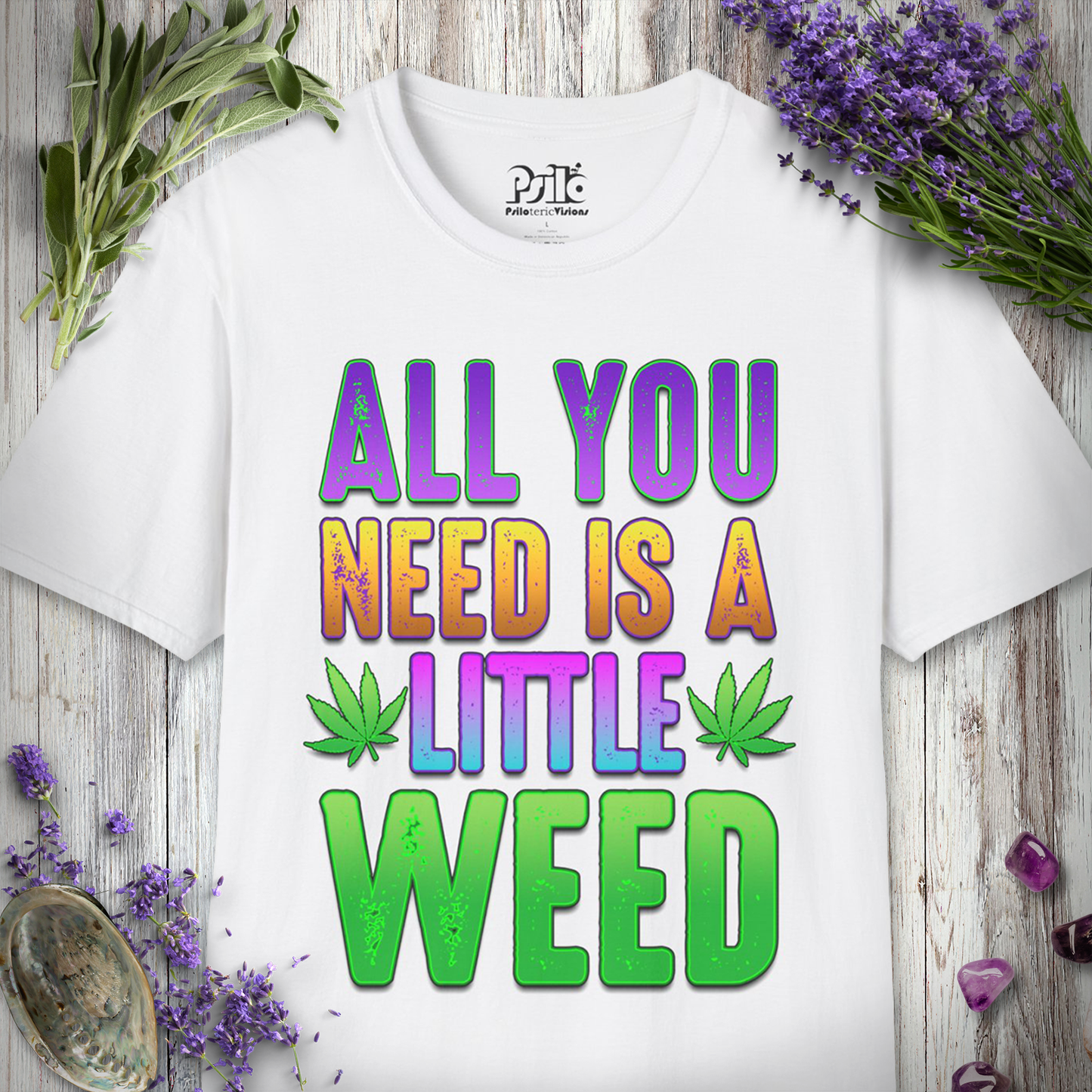 All You Need T-SHIRT