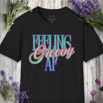 "Feeling Groovy AF" T-SHIRT