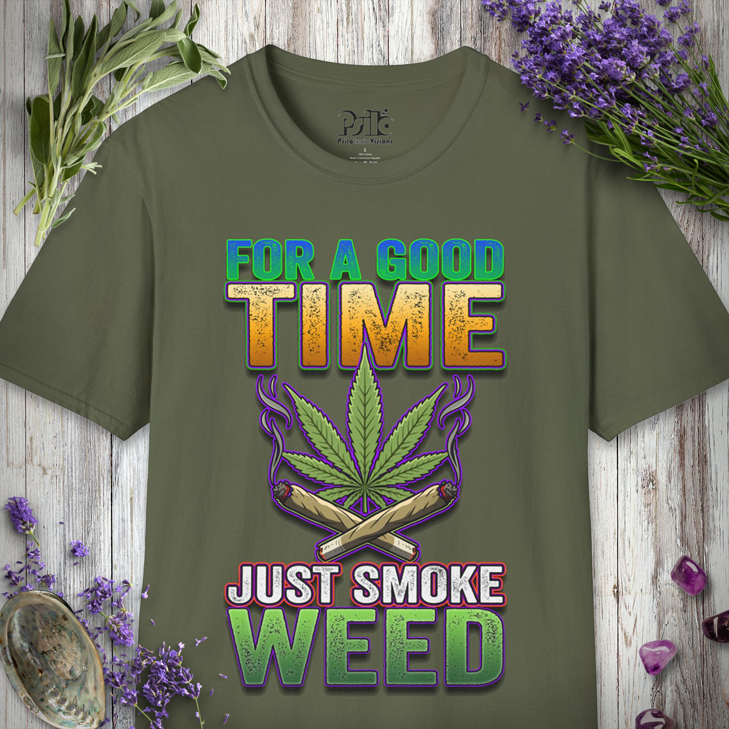 Just Smoke Weed T-SHIRT