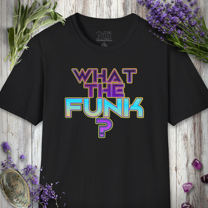 "What The Funk" T-SHIRT