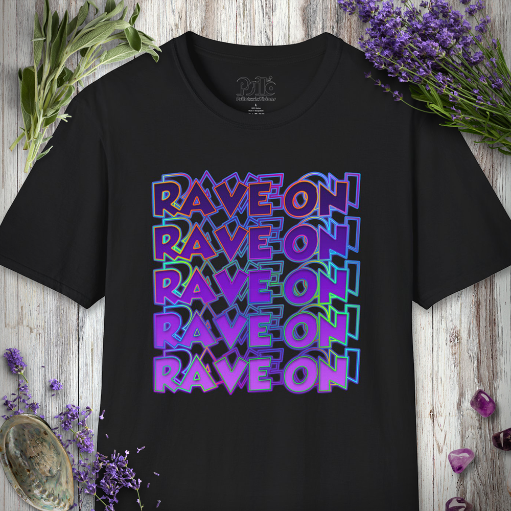 "Rave On" T-SHIRT