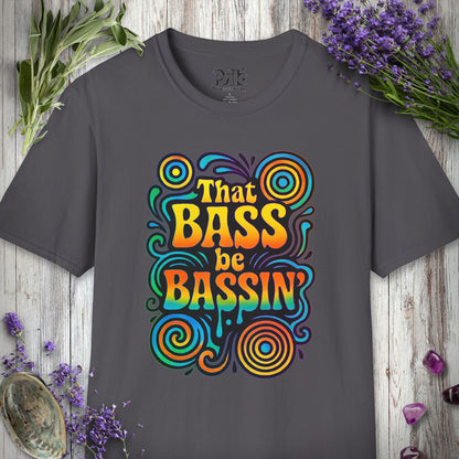 "That Bass Be Bassin'" T-SHIRT