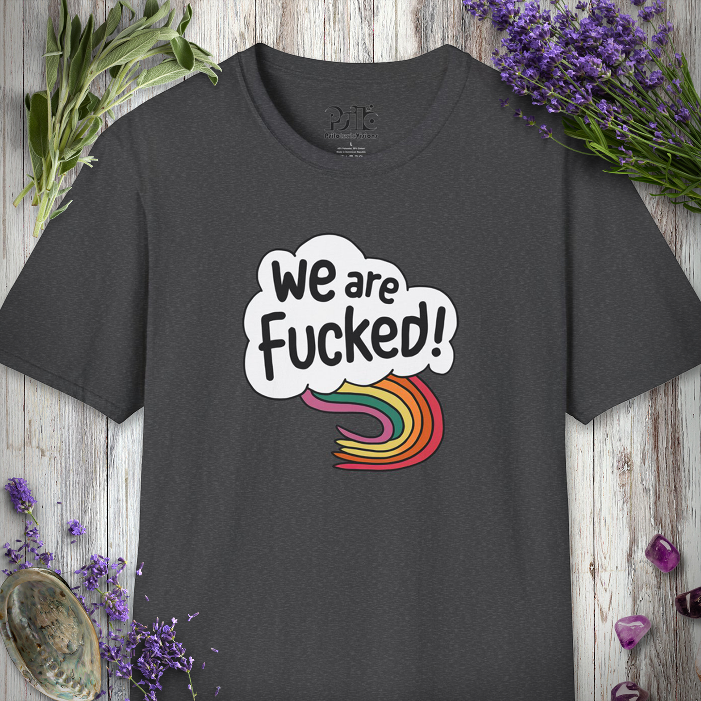 * We Are Fucked T-SHIRT