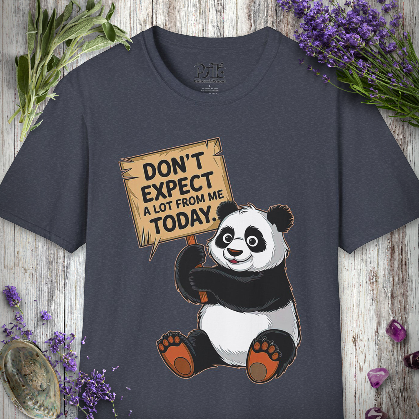 Don't Expect A Lot T-SHIRT