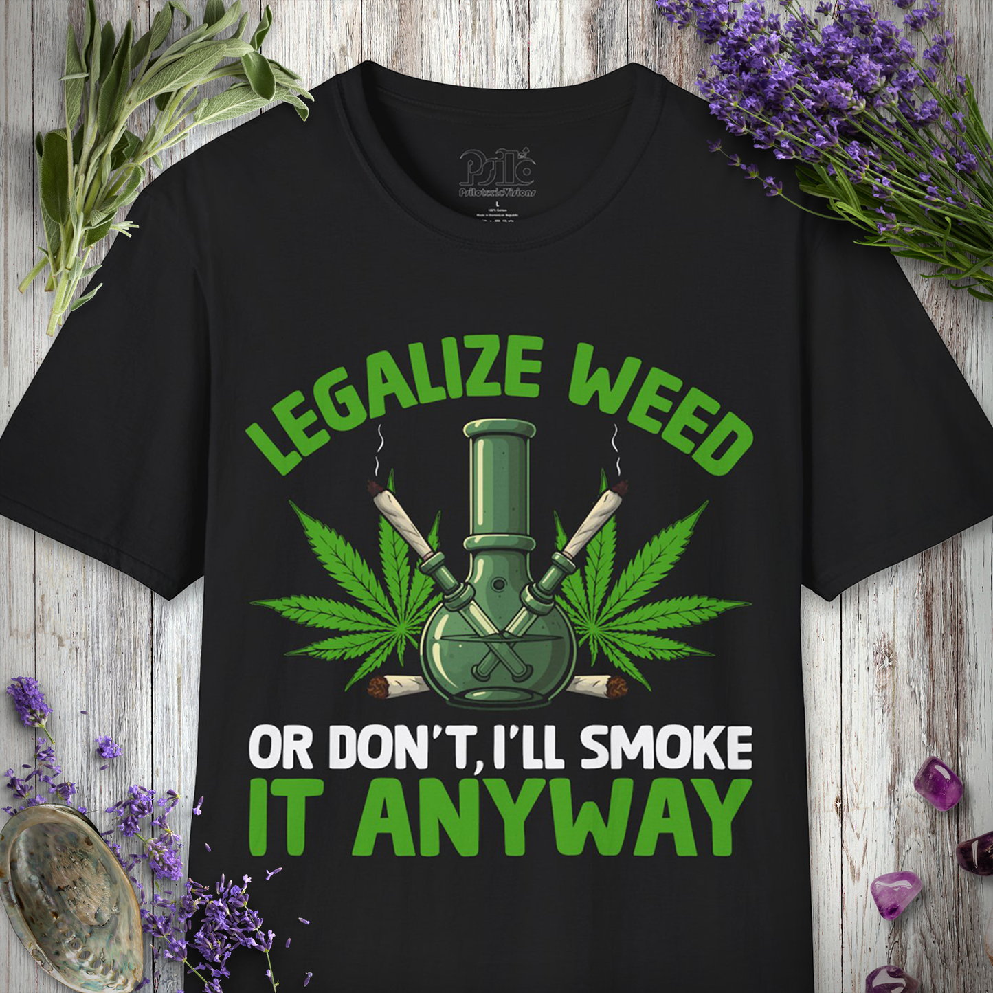 Legalize Or Don't T-SHIRT